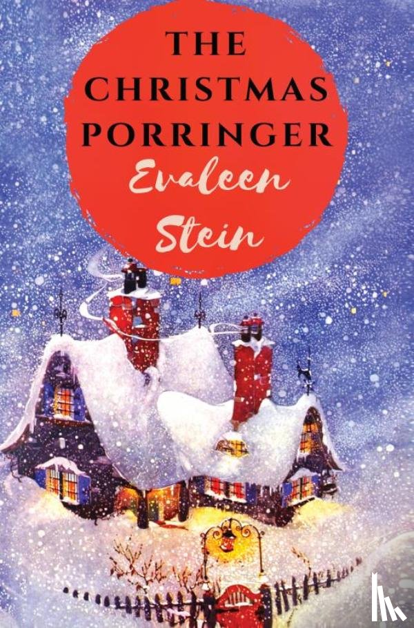 Stein, Evaleen - The Christmas Porringer