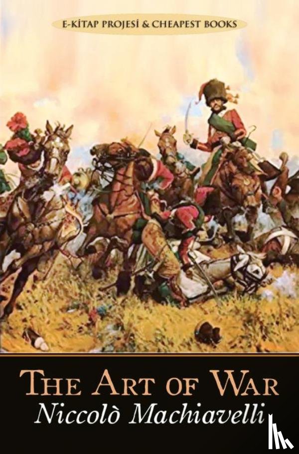 Machiavelli, Niccolo - The Art of War