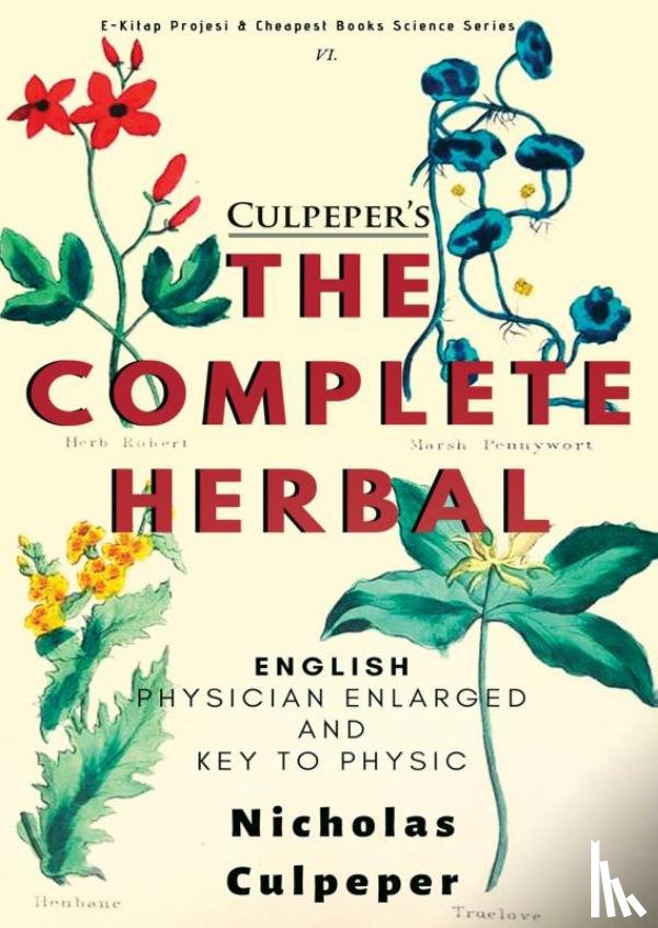Culpeper, Nicholas - The Complete Herbal