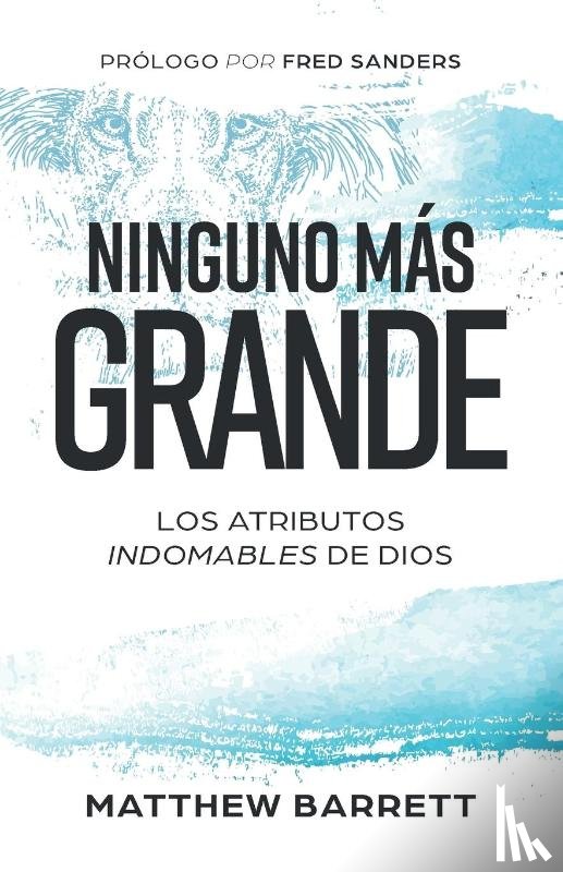 Barrett, Matthew - Ninguno más grande