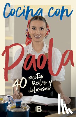 Rey, Paola - Cocina Con Paola / Cook with Paola