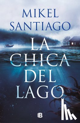 Santiago, Mikel - La Chica del Lago / The Girl from the Lake
