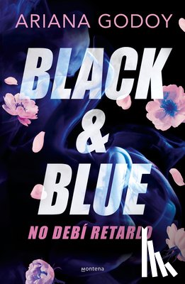 Godoy, Ariana - Black & Blue: No Debí Retarlo