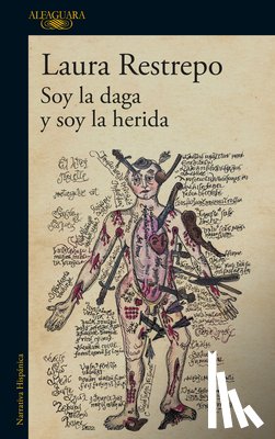Restrepo, Laura - Soy La Daga Y Soy La Herida / I Am the Dagger and I Am the Wound