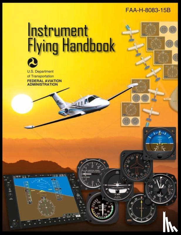 Federal Aviation Administration - Instrument Flying Handbook