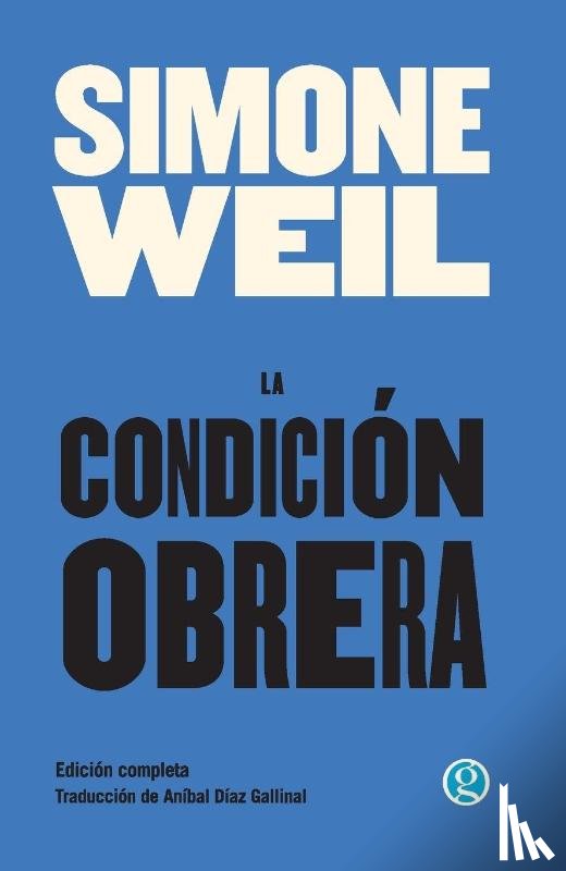 Weil, Simone - La condición obrera