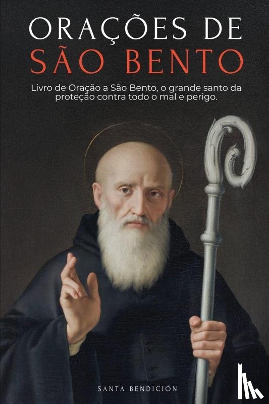 Jordan, Ale, Bendición, Santa - ORAÇÕES A SÃO BENTO