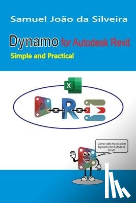Silveira, Samuel João Da - DYNAMO FOR AUTODESK REVIT
