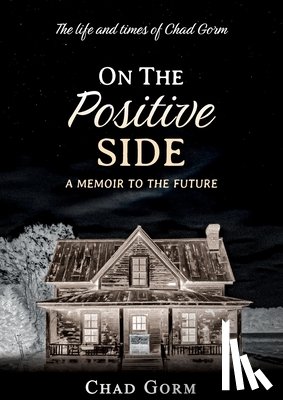 Gorm, Chad - On The Positive Side