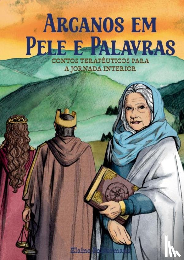 Poldermans, Elaine - Arcanos em Pele e Palavras: Contos terapêuticos para a Jornada Interior