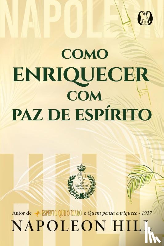Hill, Napoleon - Como enriquecer com paz de espirito