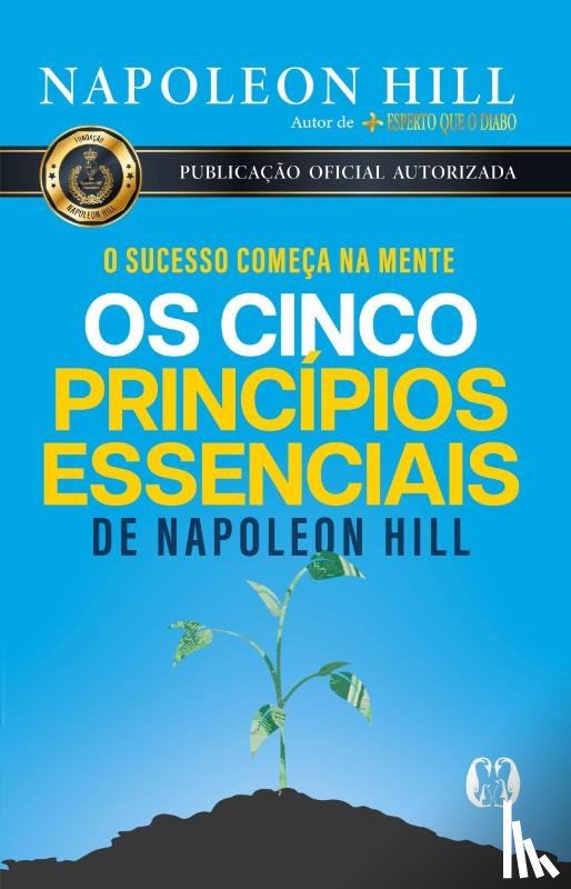 Hill, Napoleon - Os cinco príncípios essenciais de Napoleon Hill