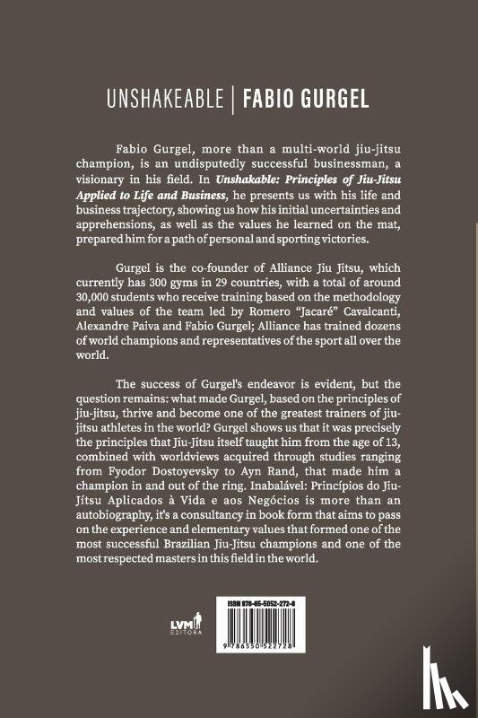 Gurgel, Fabio - Unshakeable - jiu-jitsu leadership principles applied to live and business