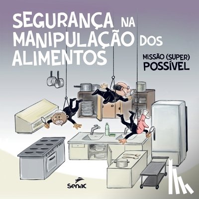 Senac Departamento Nacional - Seguranca na manipulacao de alimentos