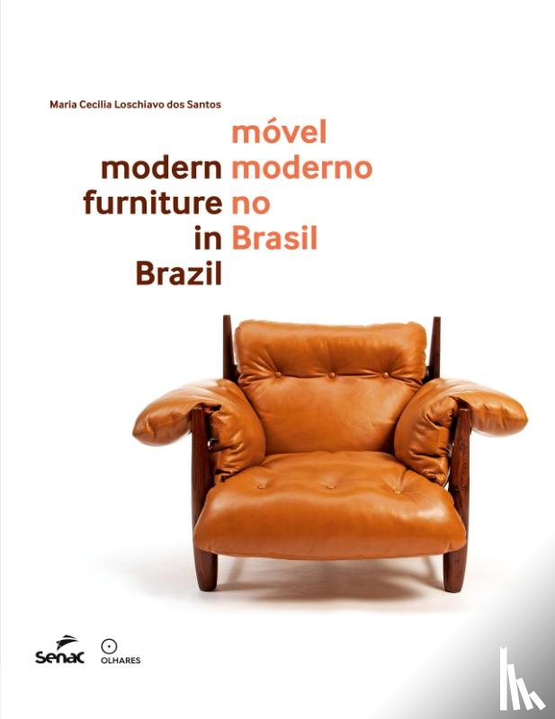 Santos, Maria Cecilia Loschiavo Dos - Movel moderno no Brasil