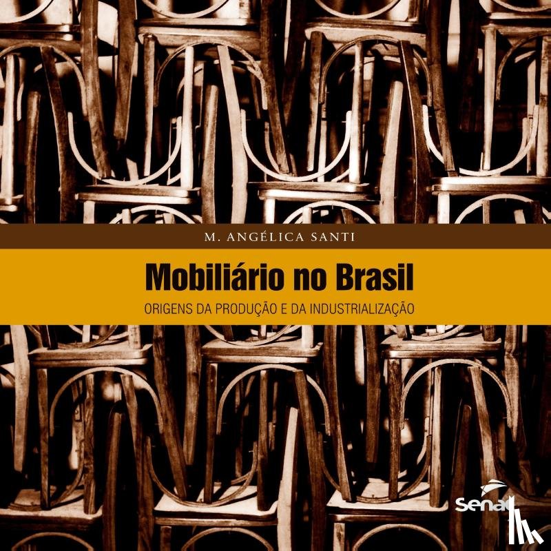 Santi, M Angelica de - Mobiliario no Brasil