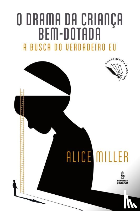 Miller, Alice - O drama da criança bem-dotada