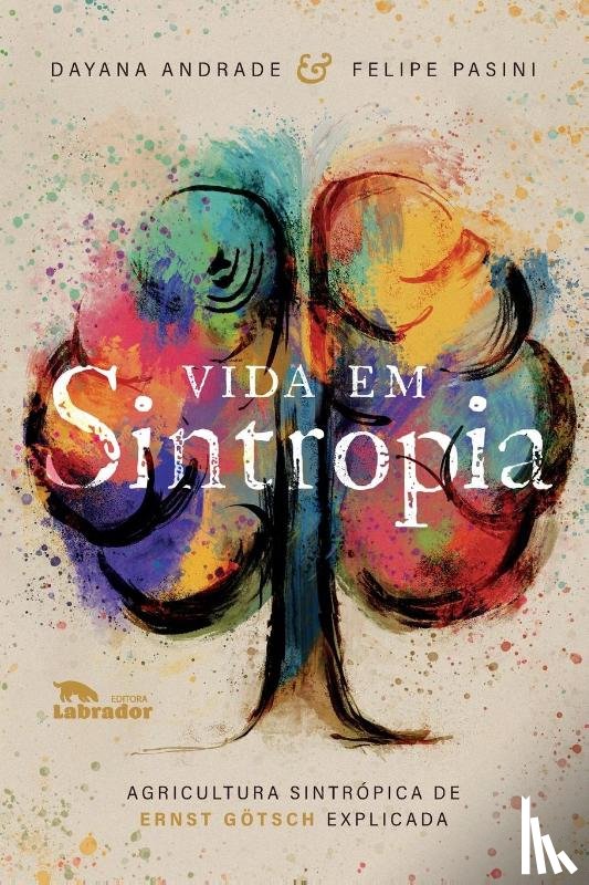 Andrade, Dayana, Pasini, Felipe - Andrade, D: Vida em Sintropia