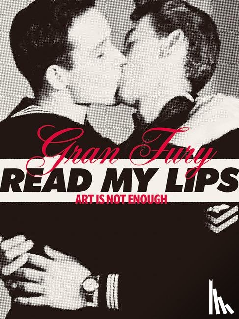  - Gran Fury: Art Is Not Enough