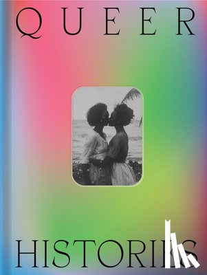  - Queer Histories