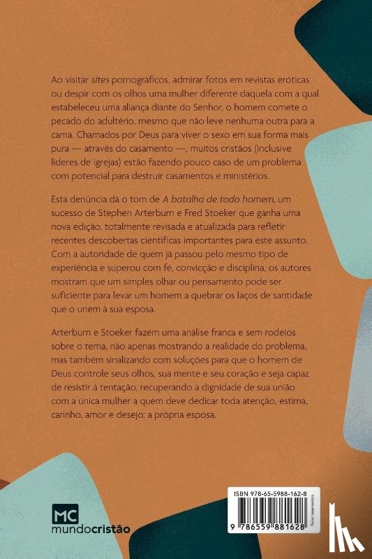 Stephen Arterburn, Arterburn, Fred Stoeker, Stoeker - A batalha de todo homem