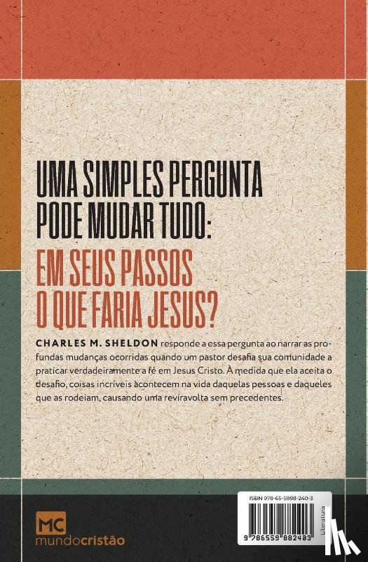 Sheldon, Charles M. - Em seus passos o que faria Jesus?