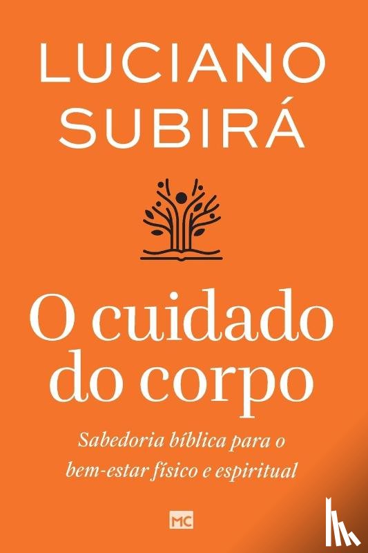 Subirá, Luciano - O cuidado do corpo