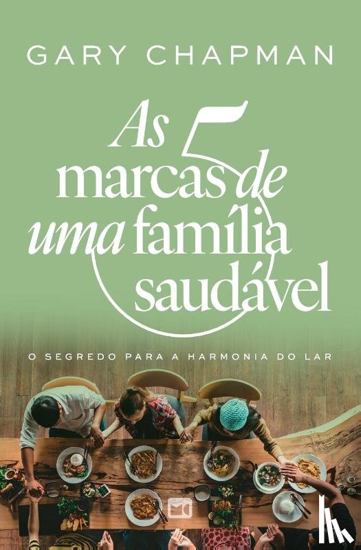 Chapman, Gary - As 5 marcas de uma família saudável