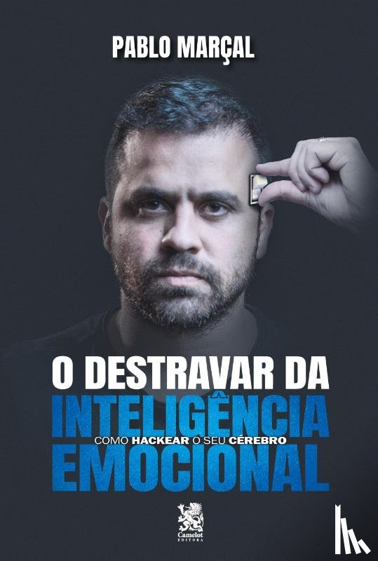 Marçal, Pablo - O Destravar Da Inteligência Emocional