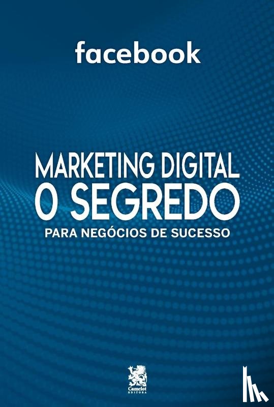 On Line, Editora - Marketing Digital - O Segredo Para Negócios De Sucesso
