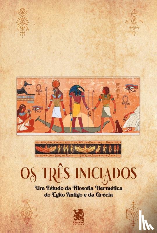 Os Três Iniciados - O Caibalion