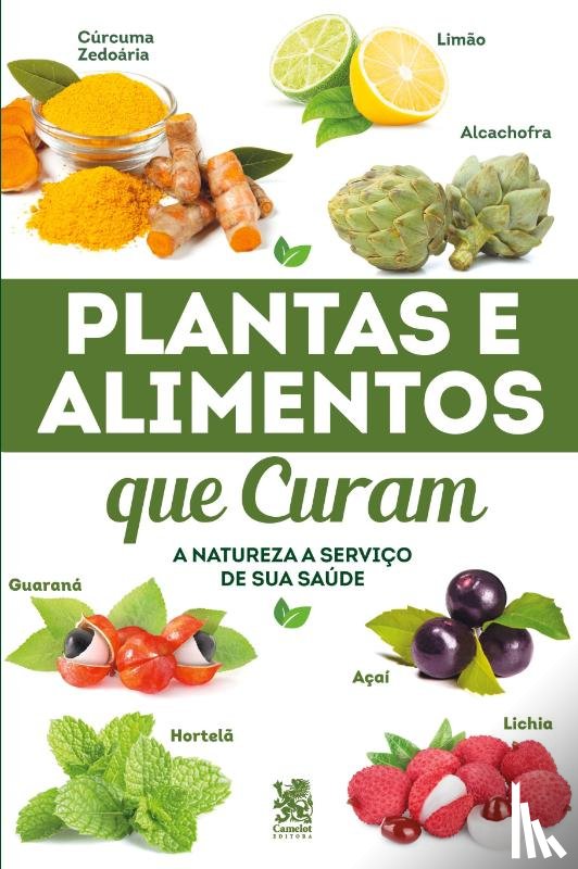 Editora On line - Plantas e Alimentos Que Curam