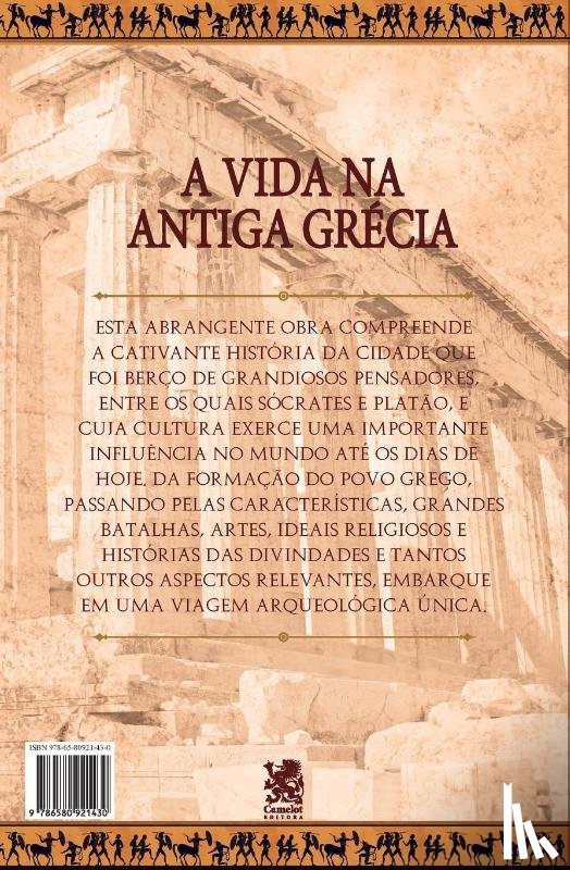 Aleixo, Gustavo, Fernandes, Walter - A Vida na Antiga Grécia