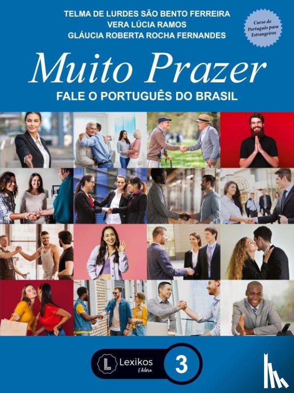Telma de Lurdes São Bento Ferreira Vera Lúcia Ramos, Glaucia Roberta Rocha Fernandes - Muito Prazer: fale o português do Brasil - Livro 3