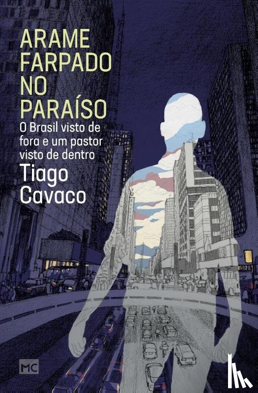 Cavaco, Tiago - Arame farpado no paraiso
