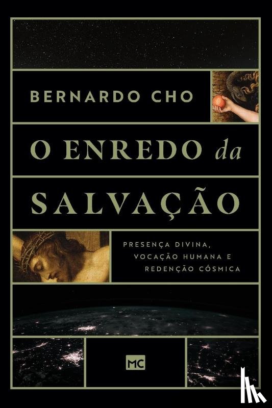Cho, Bernardo - O enredo da salvacao