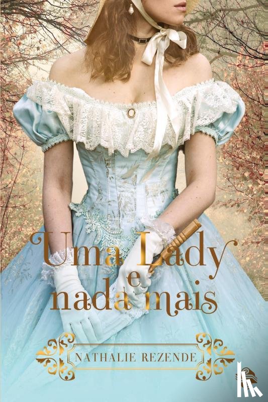 Rezende, Nathalie - Uma Lady E NADA Mais