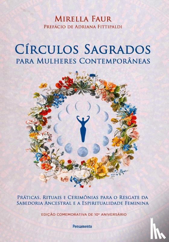 Faur, Mirella - Circulos sagrados para mulheres contemporaneas (2a edicao)