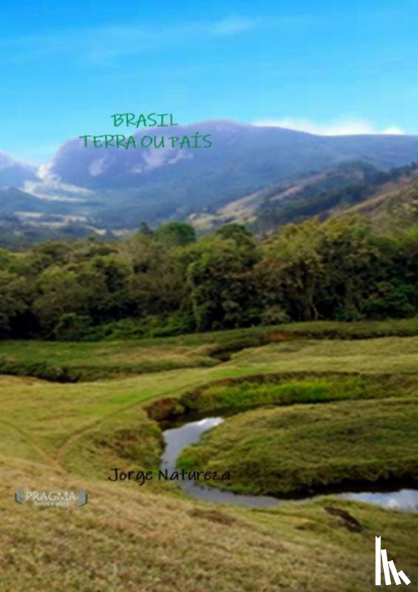 Natureza, Jorge - Brasil - terra ou país