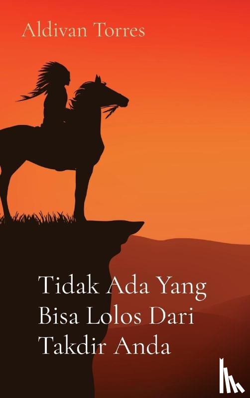 Torres, Aldivan - Tidak Ada Yang Bisa Lolos Dari Takdir Anda