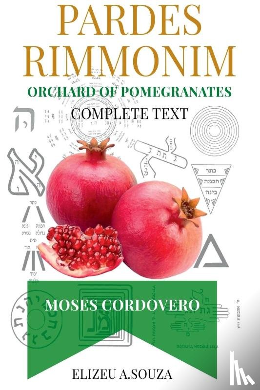 Antonio de Souza, Elizeu - Pardes Rimonim - Pomegranate Orchard (moshe Cordovero)