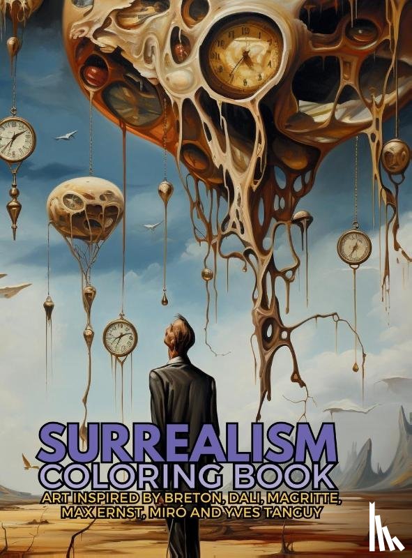 Collective, Gargoyle - Surrealism Coloring Book with art inspired by Andr? Breton, Salvador Dal?, Ren? Magritte, Max Ernst and Yves Tanguy