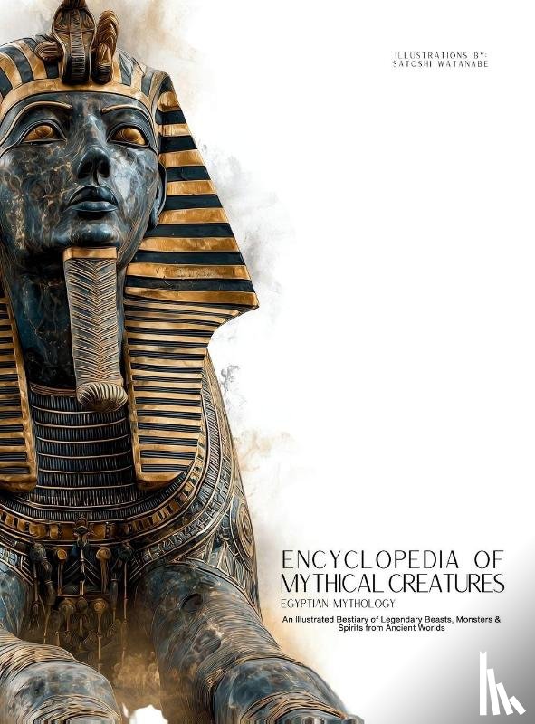 Quinete, Ziggy, Watanabe, Satoshi - Encyclopedia of Mythical Creatures - Egyptian Mythology