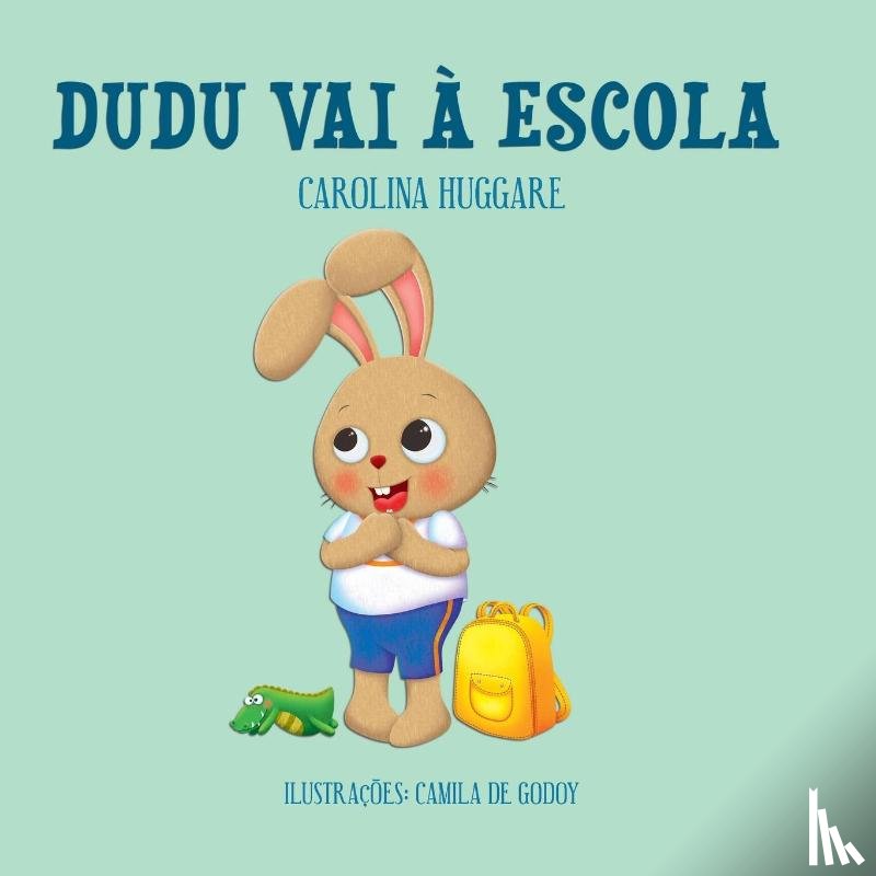 Huggare, Carolina - Dudu vai a Escola