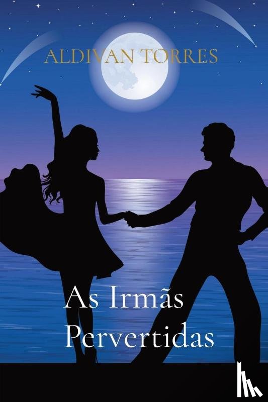 Torres, Aldivan Teixeira - As Irmas Pervertidas