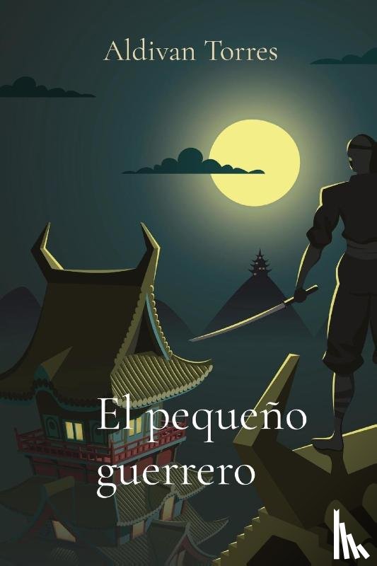 Torres, Aldivan - El pequeno guerrero