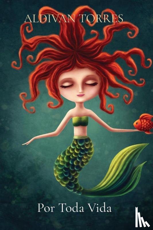 Torres, Aldivan Teixeira - Por Toda Vida