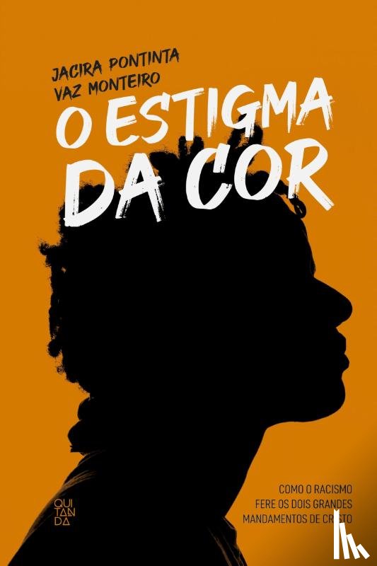 Monteiro, Jacira Pontinta Vaz - O Estigma da cor