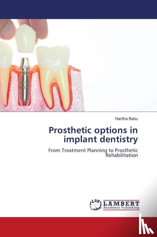 Babu, Haritha - Prosthetic options in implant dentistry