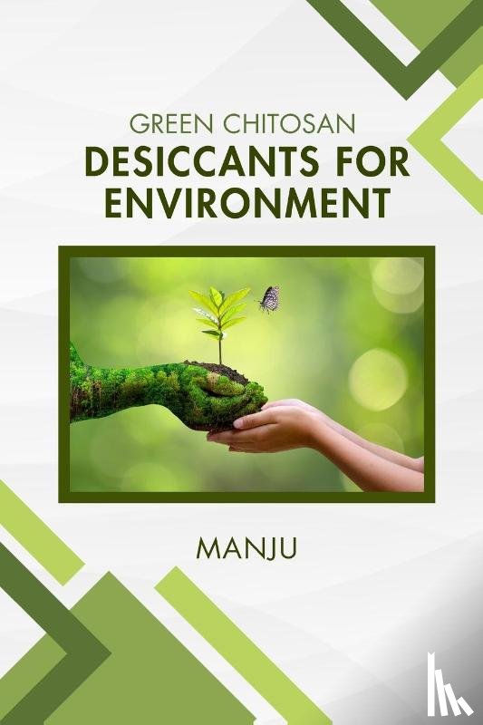 L, Manju - Green Chitosan Desiccants for Environment